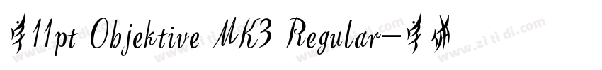 字11pt Objektive MK3 Regular字体转换